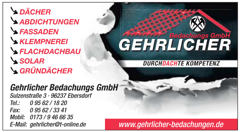 Gehrlicher Bedachungs GmbH Gehrlicher Bedachungs GmbH