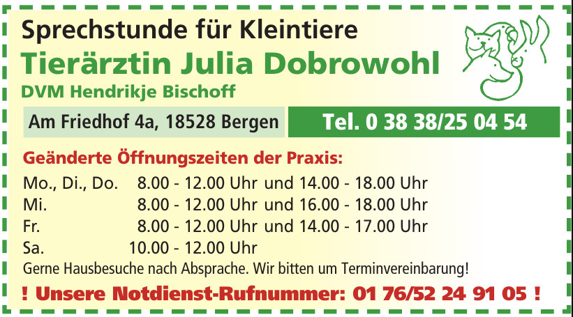 Tierärztin Julia Dobrowohl - DVM Hendrikje Bischoff Tierärztin Julia Dobrowohl - DVM Hendrikje Bischoff