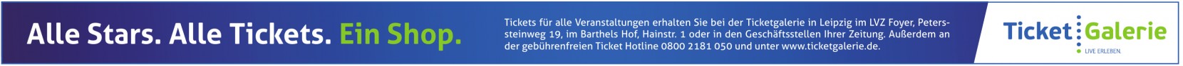 Ticketgalerie in Leipzig Ticketgalerie in Leipzig