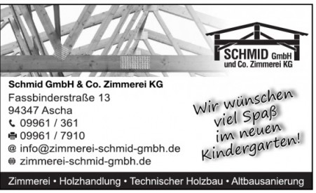 Schmid GmbH & Co. Zimmerei KG Schmid GmbH & Co. Zimmerei KG
