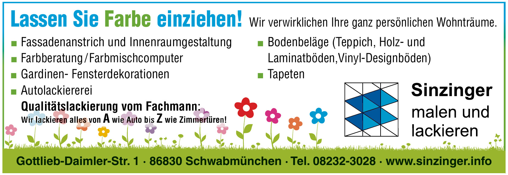 Sinzinger malen und lackieren Sinzinger malen und lackieren