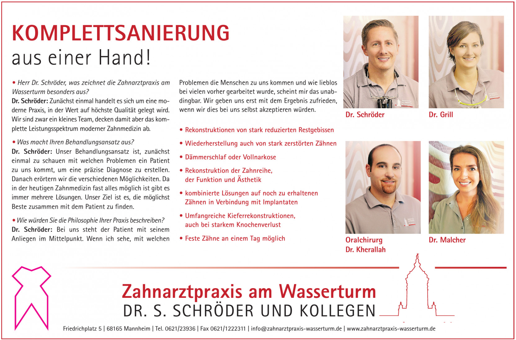Zahnarztpraxis am Wasserturm Dr. S. Schröder und Kollegen Zahnarztpraxis am Wasserturm Dr. S. Schröder und Kollegen