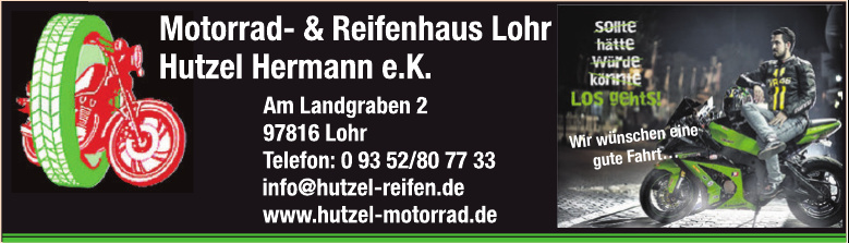 Motorrad- & Reifenhaus Lohr Hutzel Hermann e.K. Motorrad- & Reifenhaus Lohr Hutzel Hermann e.K.