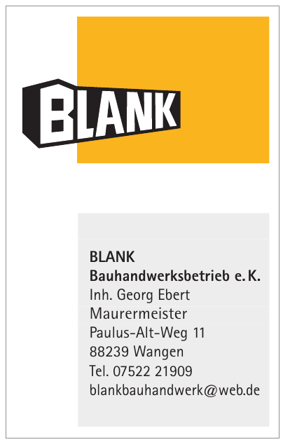 Blank Bauhandwerksbetrieb e. K. Blank Bauhandwerksbetrieb e. K.