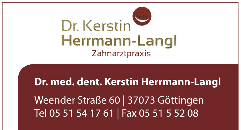Dr. med. dent. Kerstin Herrmann-Langl Dr. med. dent. Kerstin Herrmann-Langl