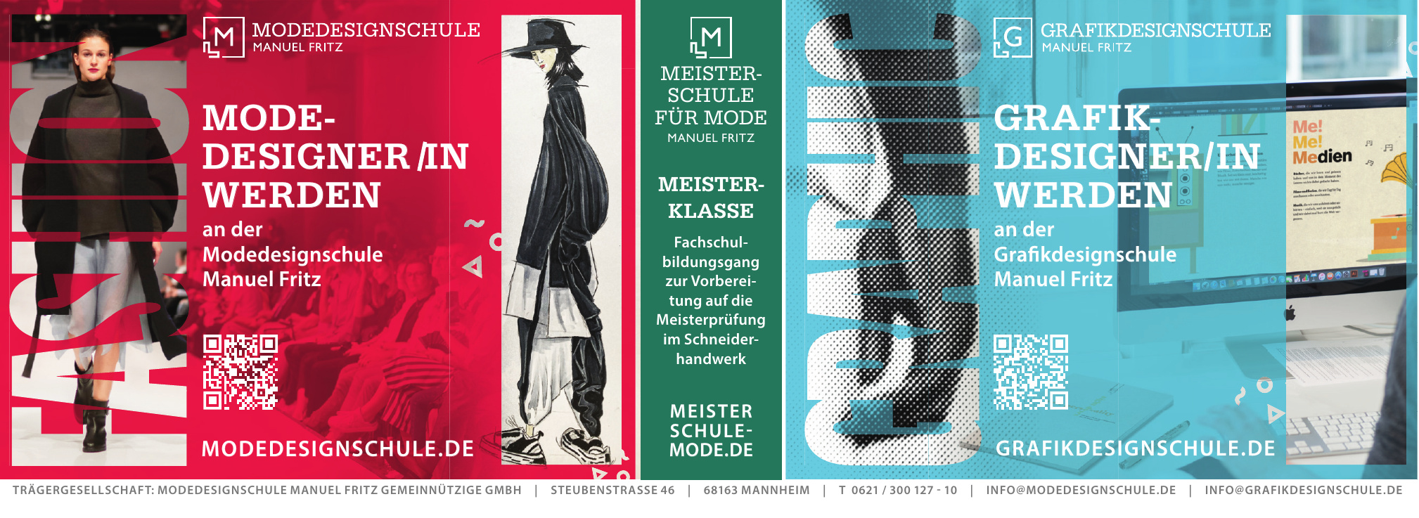 Trägergesellschaft: Modedesignschule Manuel Fritz gemeinnützige GmbH Trägergesellschaft: Modedesignschule Manuel Fritz gemeinnützige GmbH