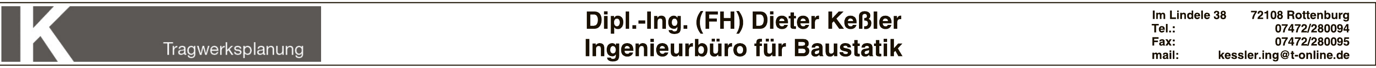 Dipl. Ing. (FH) Dieter Keßler Dipl. Ing. (FH) Dieter Keßler