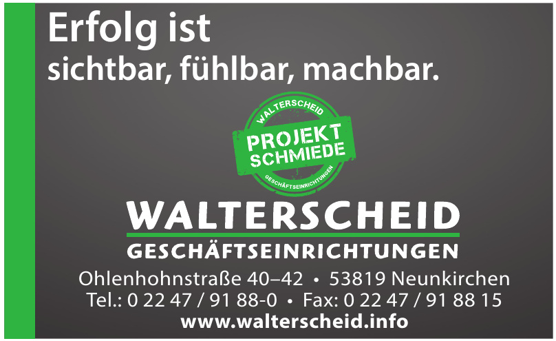 Walterscheid- Geschäftseinrichtungen GmbH Walterscheid- Geschäftseinrichtungen GmbH