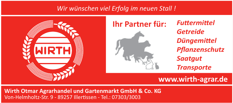 Wirth Otmar Agrarhandel und Gartenmarkt GmbH & Co. KG Wirth Otmar Agrarhandel und Gartenmarkt GmbH & Co. KG