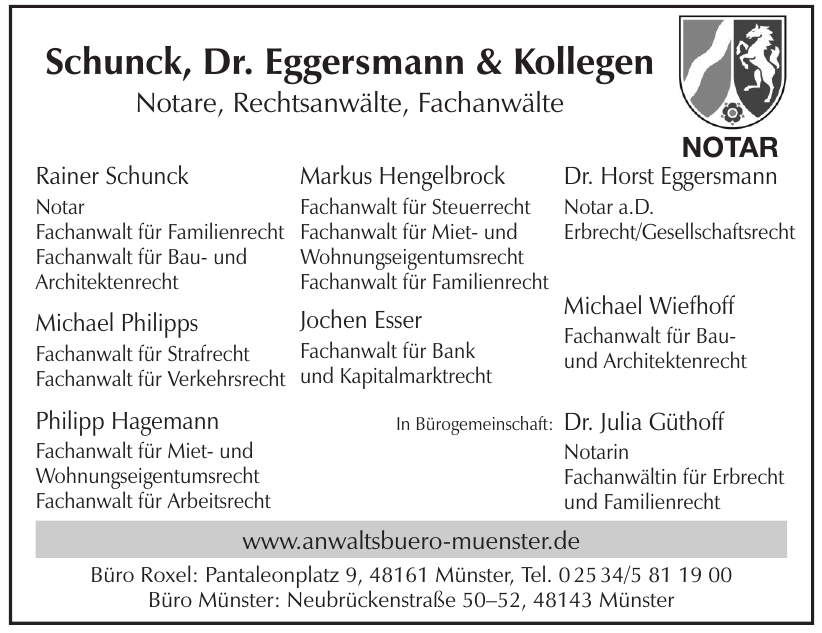 Schunck, Dr. Eggersmann & Kollegen - Notare, Rechtsanwälte, Fachanwälte Schunck, Dr. Eggersmann & Kollegen - Notare, Rechtsanwälte, Fachanwälte