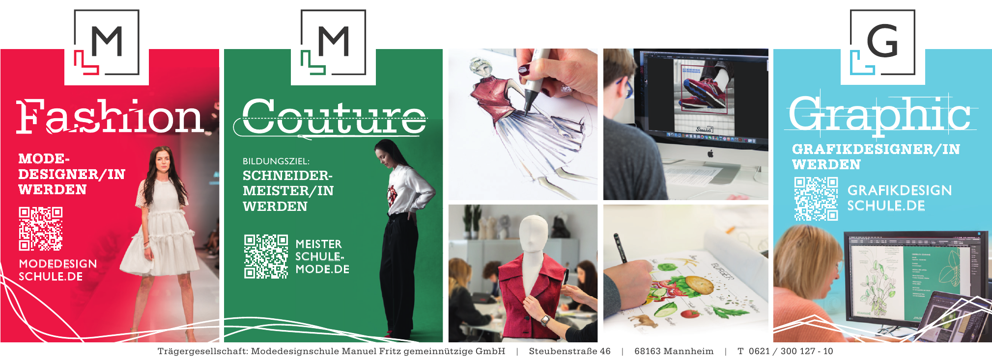 Trägergesellschaft: Modedesignschule Manuel Fritz gemeinnützige GmbH Trägergesellschaft: Modedesignschule Manuel Fritz gemeinnützige GmbH