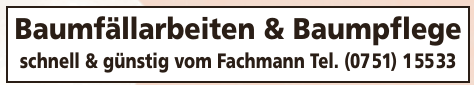 Baumfällarbeiten & Baumpflege schnell & günstig vom Fachmann Baumfällarbeiten & Baumpflege schnell & günstig vom Fachmann