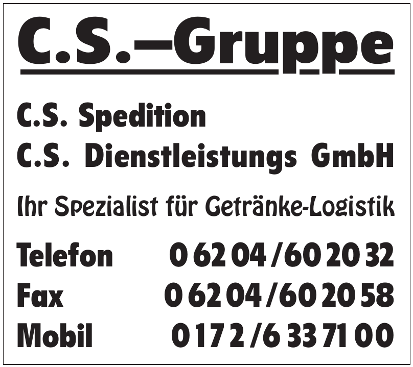 C.S.-Gruppe - C.S. Spedition, C.S. Dienstleistung GmbH C.S.-Gruppe - C.S. Spedition, C.S. Dienstleistung GmbH