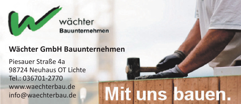 Wächter GmbH Bauunternehmen Wächter GmbH Bauunternehmen