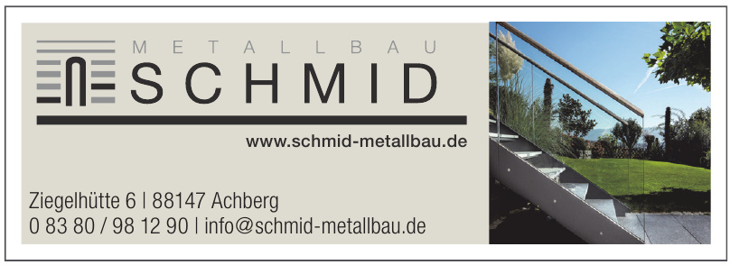 Markus Schmid, Metallbau Markus Schmid, Metallbau
