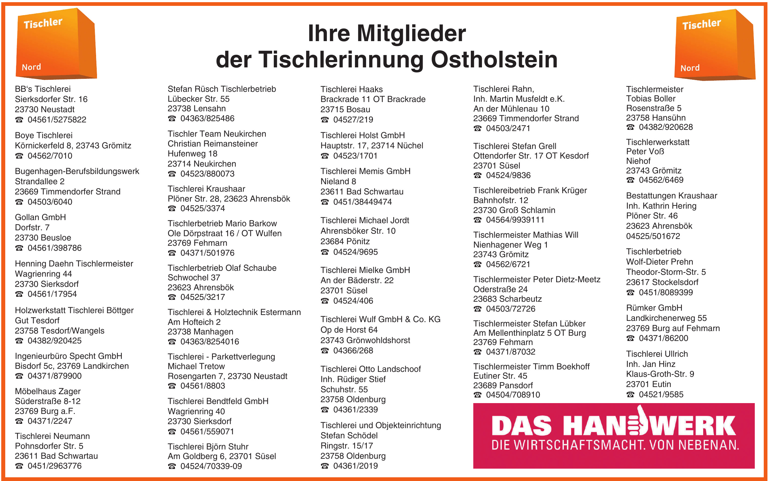 Ihre Mitglieder der Tischlerinnung Ostholstein Ihre Mitglieder der Tischlerinnung Ostholstein