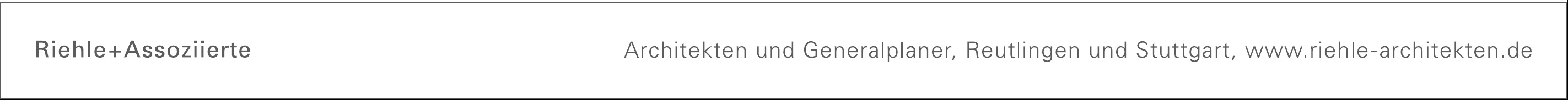 Riehle+Assoziierte GmbH+Co.KG Riehle+Assoziierte GmbH+Co.KG