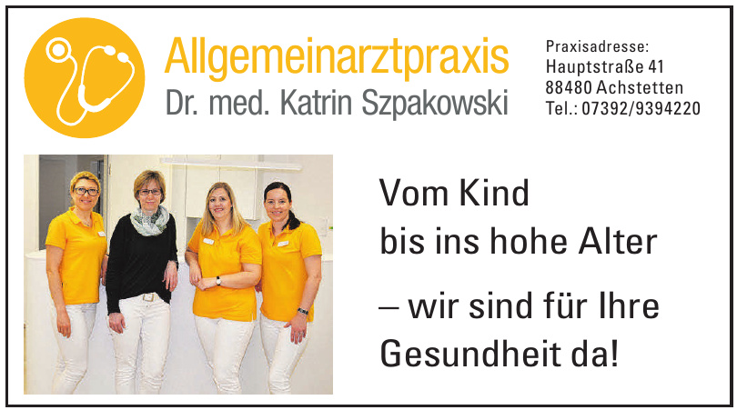 Allgemeinarztpraxis Dr. med. Katrin Szpakowski Allgemeinarztpraxis Dr. med. Katrin Szpakowski