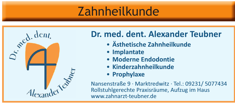 Dr. med. dent. Alexander Teubner Dr. med. dent. Alexander Teubner