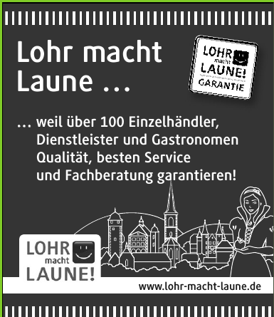 Lohr macht Laune Lohr macht Laune