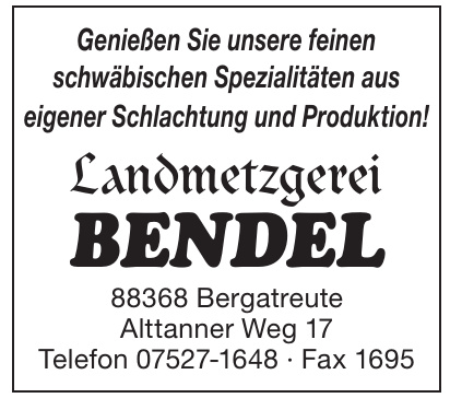 Landmetzgerei Bendel Landmetzgerei Bendel