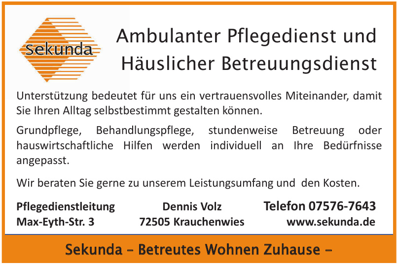 Sekunda Ambulanter Pflegedienst und Häuslicher Betreuungsdienst Sekunda Ambulanter Pflegedienst und Häuslicher Betreuungsdienst