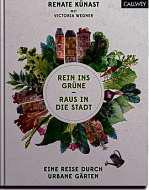 „Rein ins Grüne – raus in die Stadt“ kostet 29,95 Euro, umfasst 176 Seiten, ISBN: 978-3- 7667-2409-0. FOTO: CALLWEY