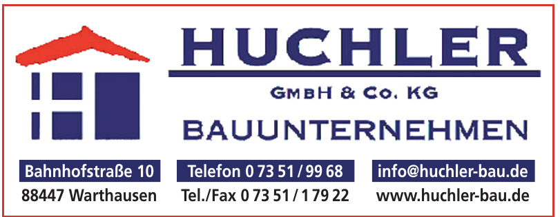 Huchler Bauunternehmen GmbH + Co. KG Huchler Bauunternehmen GmbH + Co. KG