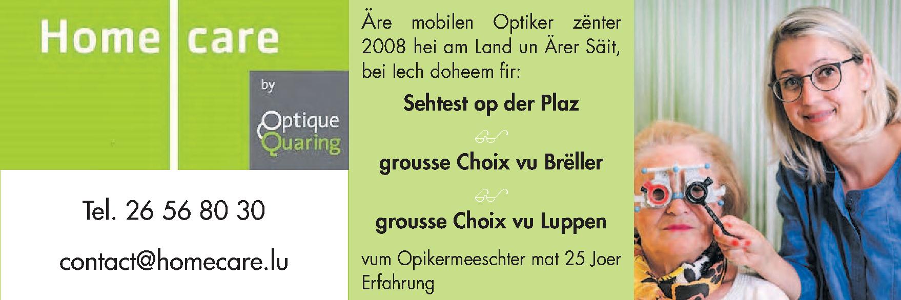 Home care by Optique Quaring