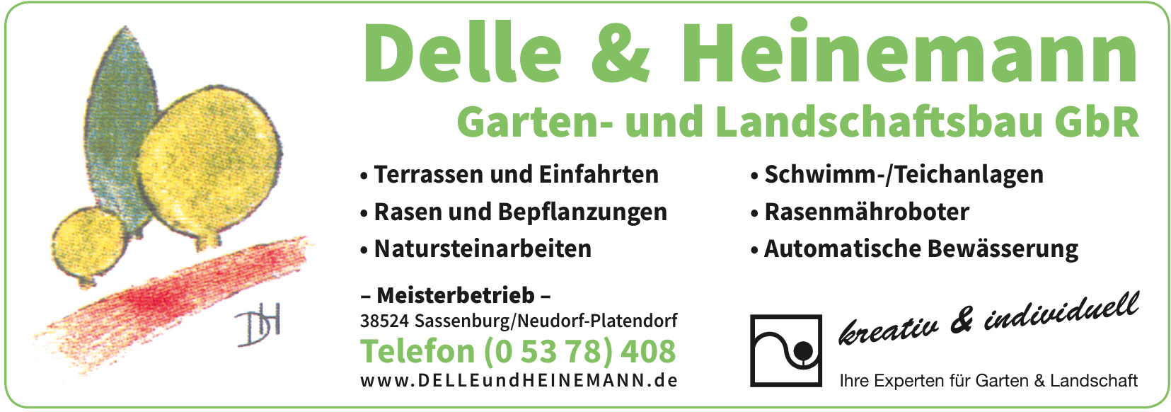 Delle & Hinemann Garten- und Landschaftsbau GbR Delle & Hinemann Garten- und Landschaftsbau GbR