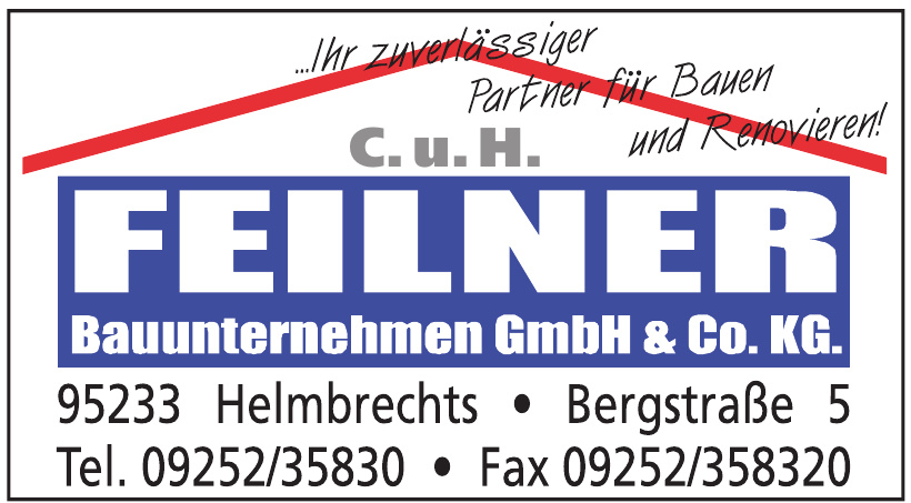 Feilner Bauunternehmen GmbH & Co. KG Feilner Bauunternehmen GmbH & Co. KG