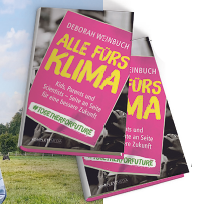 „Alle fürs Klima“ Deborah Weinbuch, ISBN: 978-3-8312-0549-3, 240 Seiten, 18 Euro. Taschenbuch. Für Erwachsene und Jugendliche ab 12 Jahren