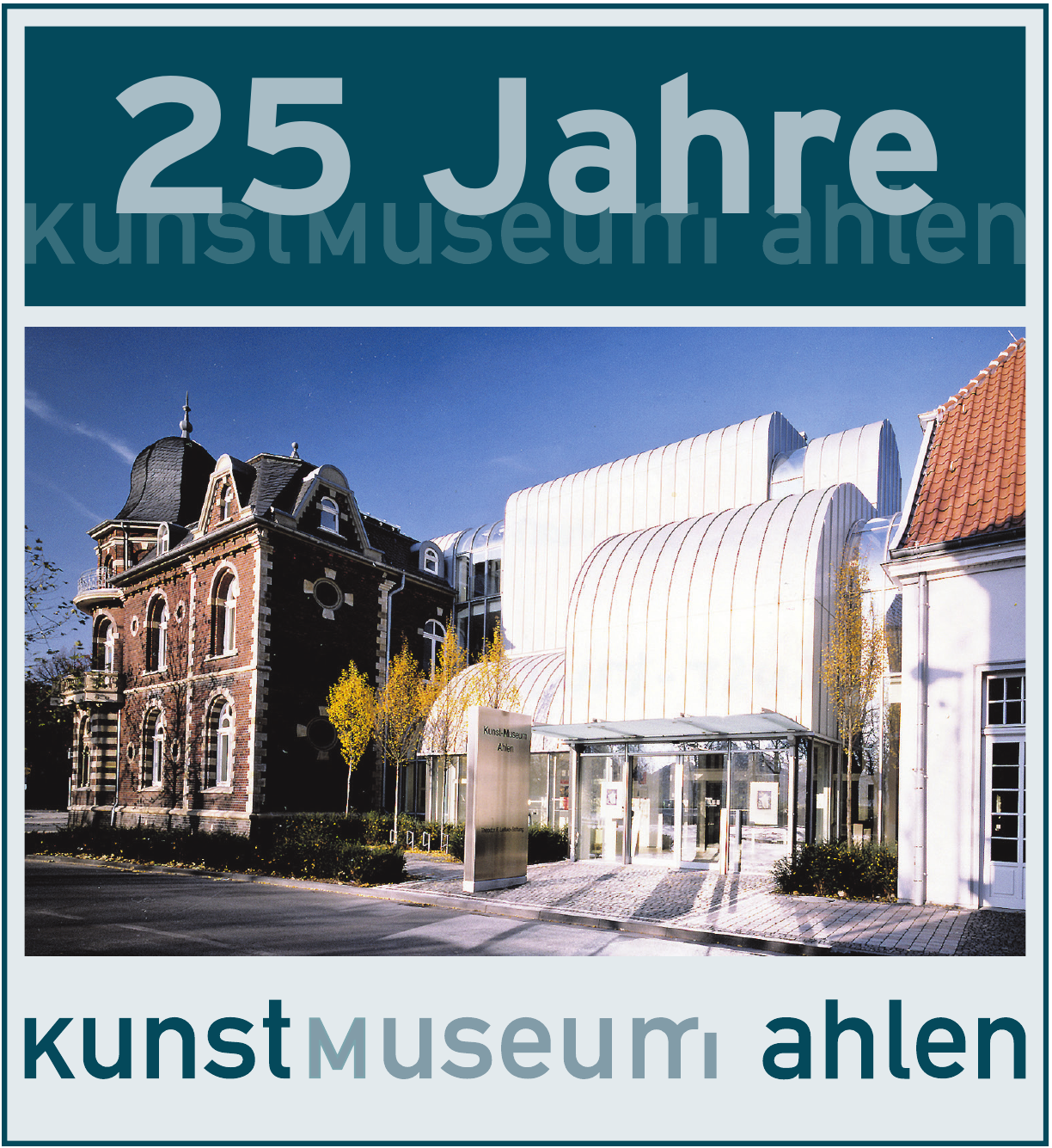 25 Jahre Kunstmuseum Ahlen 25 Jahre Kunstmuseum Ahlen
