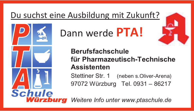 PTA Berufsfachschule für Pharmazeutisch-Technische Assistenten PTA Berufsfachschule für Pharmazeutisch-Technische Assistenten