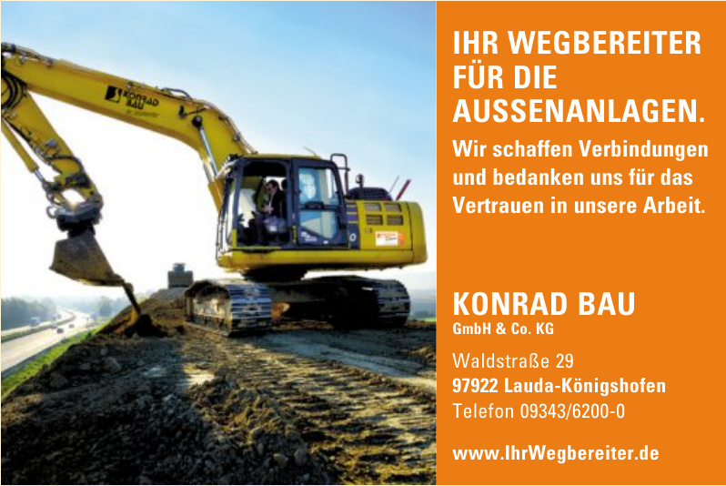 Ihr Vegbereiter - Konrad Bau GmbH & Co. KG