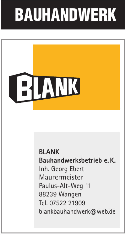BLANK Bauhandwerksbetrieb e. K. BLANK Bauhandwerksbetrieb e. K.