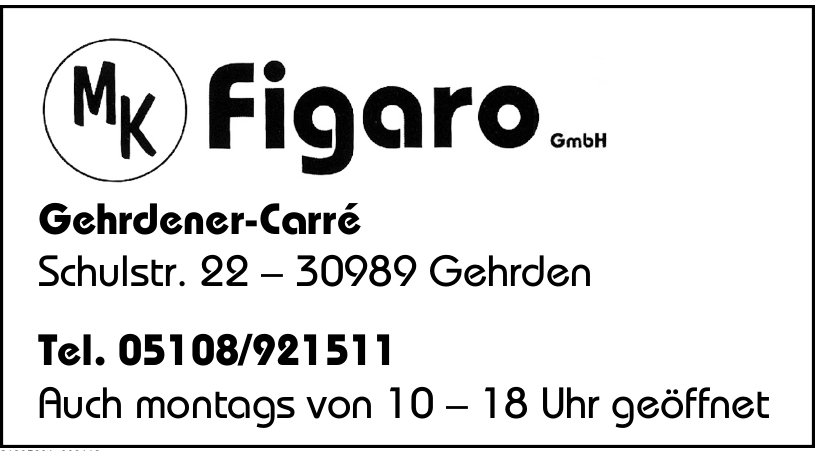 MK figaro GmbH Gehrdener-Carré MK figaro GmbH Gehrdener-Carré