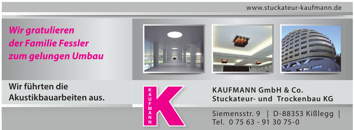 KAUFMANN GmbH & Co. Stuckateur- und Trockenbau KG KAUFMANN GmbH & Co. Stuckateur- und Trockenbau KG