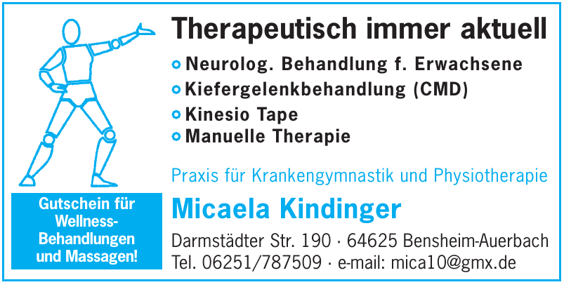 Praxis für Krankengymnastik und Physiotherapie Micaela Kindinger Praxis für Krankengymnastik und Physiotherapie Micaela Kindinger