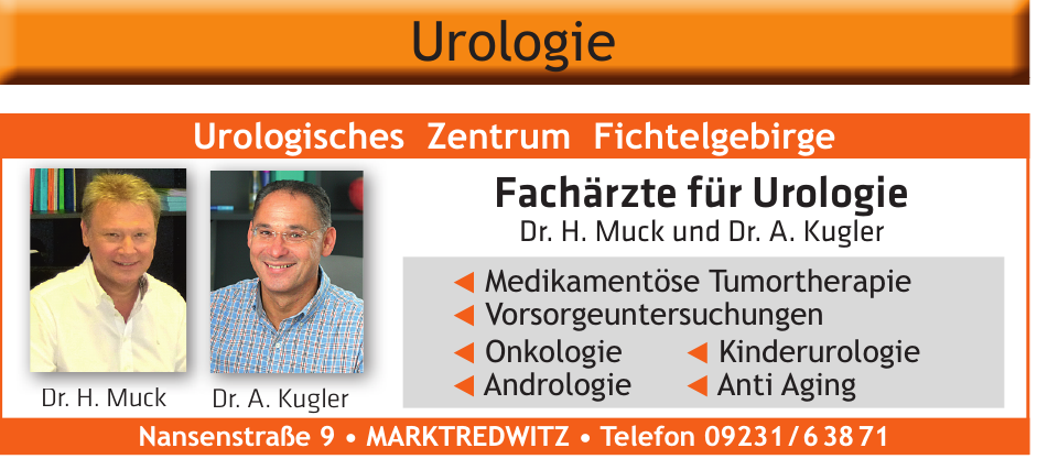 Fachärzte für Urologie Dr. H. Muck und Dr. A. Kugler Fachärzte für Urologie Dr. H. Muck und Dr. A. Kugler