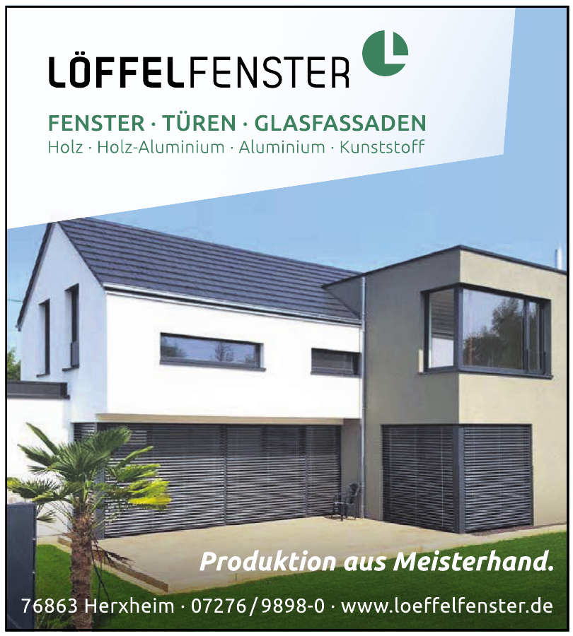 Löffel Fenster + Fassaden GmbH & Co. KG Löffel Fenster + Fassaden GmbH & Co. KG