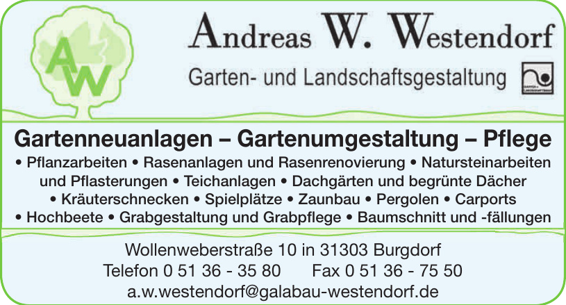 Andreas W. Westendorf Garten- und Landschaftsgestaltung Andreas W. Westendorf Garten- und Landschaftsgestaltung