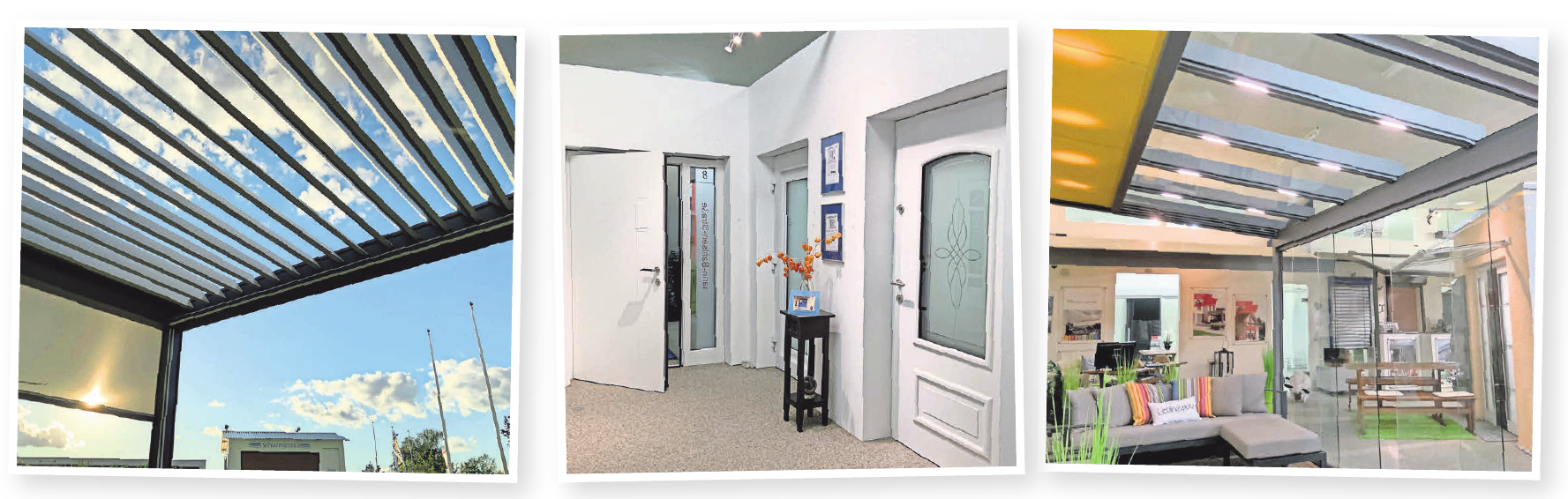Bilder von links nach rechts: Outdoorliving – dafür bietet das Unternehmen alles von der Markise bis zu flexiblen Glas- und Stahlvarianten. Die neuen Haustürmodelle können die Besucher in der großen Ausstellung erleben. Dank rahmenloser Ganzglasschiebetüren können Wintergartenbesitzer die Natur auch bei schlechtem Wetter genießen. Bilder von links nach rechts: Outdoorliving – dafür bietet das Unternehmen alles von der Markise bis zu flexiblen Glas- und Stahlvarianten. Die neuen Haustürmodelle können die Besucher in der großen Ausstellung erleben. Dank rahmenloser Ganzglasschiebetüren können Wintergartenbesitzer die Natur auch bei schlechtem Wetter genießen.