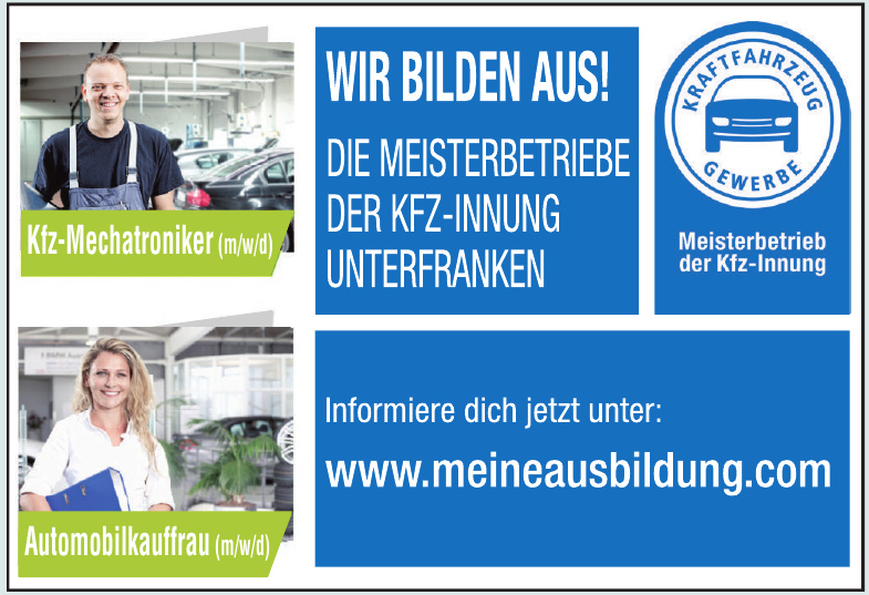 Die Meisterbetriebe der Kfz-Innung Unterfranken Die Meisterbetriebe der Kfz-Innung Unterfranken
