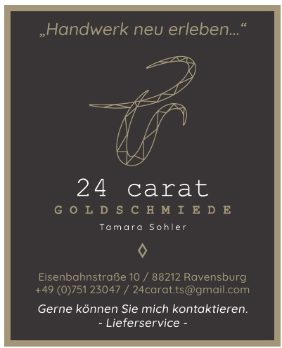 24 Carat Goldschmiede Tamara Sohler 24 Carat Goldschmiede Tamara Sohler