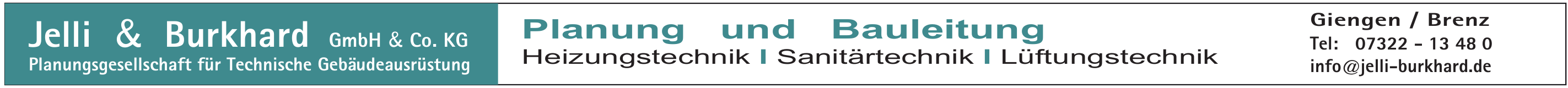 Jelli & Burkhard GmbH & Co. KG Planungsgesellschaft für technische Gebäudeausrüstung Jelli & Burkhard GmbH & Co. KG Planungsgesellschaft für technische Gebäudeausrüstung