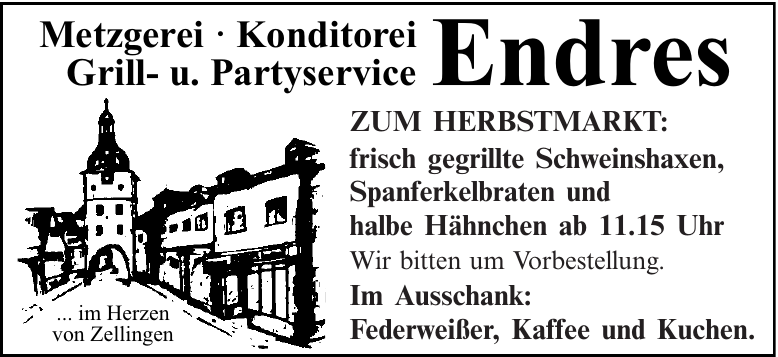 Metzgerei · Konditorei Grill- u. Partyservice Endres Metzgerei · Konditorei Grill- u. Partyservice Endres