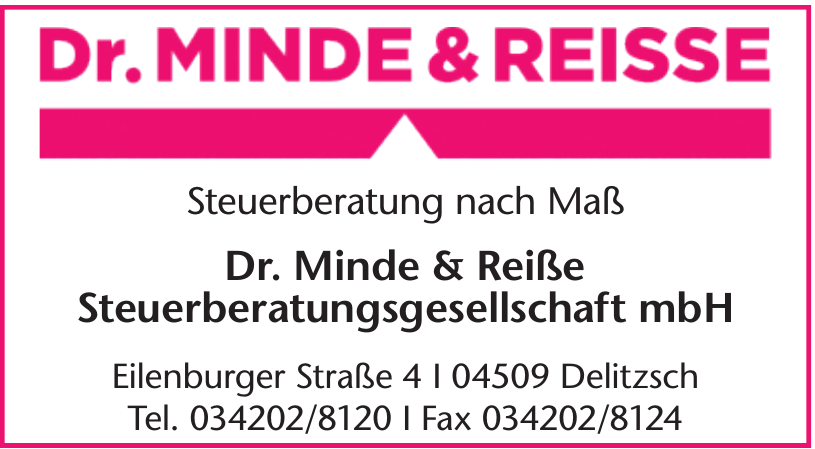 Dr. Minde&Reiße Steuerberatungsgesellschaft mbH Dr. Minde&Reiße Steuerberatungsgesellschaft mbH