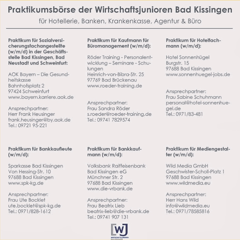 Praktikumsbörse der Wirtschaftsjunioren Bad Kissingen Praktikumsbörse der Wirtschaftsjunioren Bad Kissingen