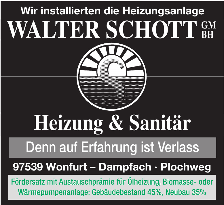 Walter Schott GmbH Heizungsbau und Sanitär Walter Schott GmbH Heizungsbau und Sanitär